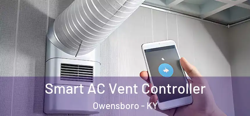  Smart AC Vent Controller Owensboro - KY